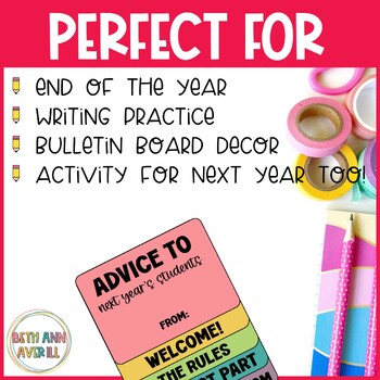 Editable Advice to Next Year's Students End of the Year Writing Activity
