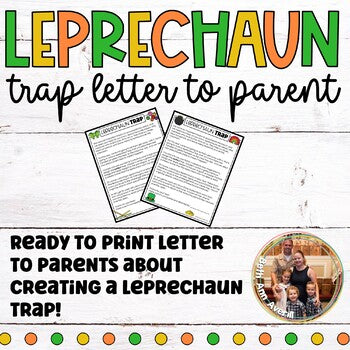 Editable St. Patrick's Day Leprechaun Trap Letter to Parents Activity