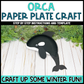 Orca Paper Plate Craft