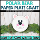 Polar Bear Paper Plate Craft