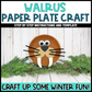Walrus Paper Plate Craft
