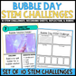 Bubble Day Stem Challenges with Recording Sheets & Reflection Pages