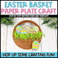 Easter Basket Paper Plate Easter Craft