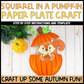 Paper Plate Squirrel in Pumpkin