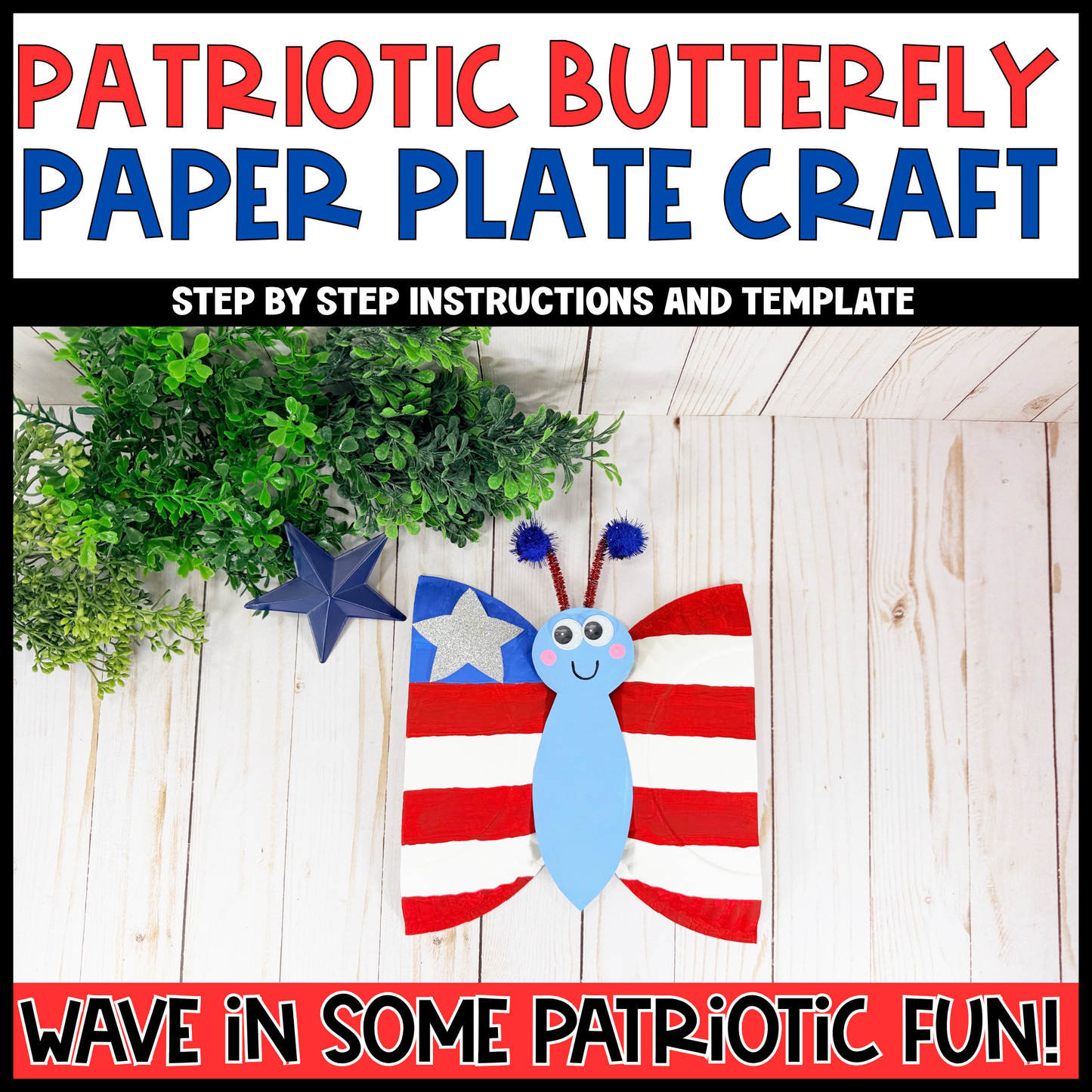 Patriotic Butterfly Paper Plate Craft | Memorial Day Craft