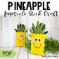 Pineapple Popsicle Stick Craft