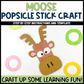 Moose Popsicle Stick Craft | Craft Stick Activity | Easy Classroom Craft