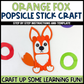 Orange Fox Popsicle Stick Craft | Craft Stick Activity | Easy Classroom Craft