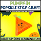 Pumpkin Popsicle Stick Craft | Craft Stick Activity | Easy Classroom Craft