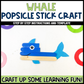 Whale Popsicle Stick Craft | Craft Stick Activity | Easy Classroom Craft