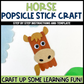 Horse Popsicle Stick Craft | Craft Stick Activity | Easy Classroom Craft