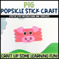 Pig Popsicle Stick Craft | Craft Stick Activity | Easy Classroom Craft