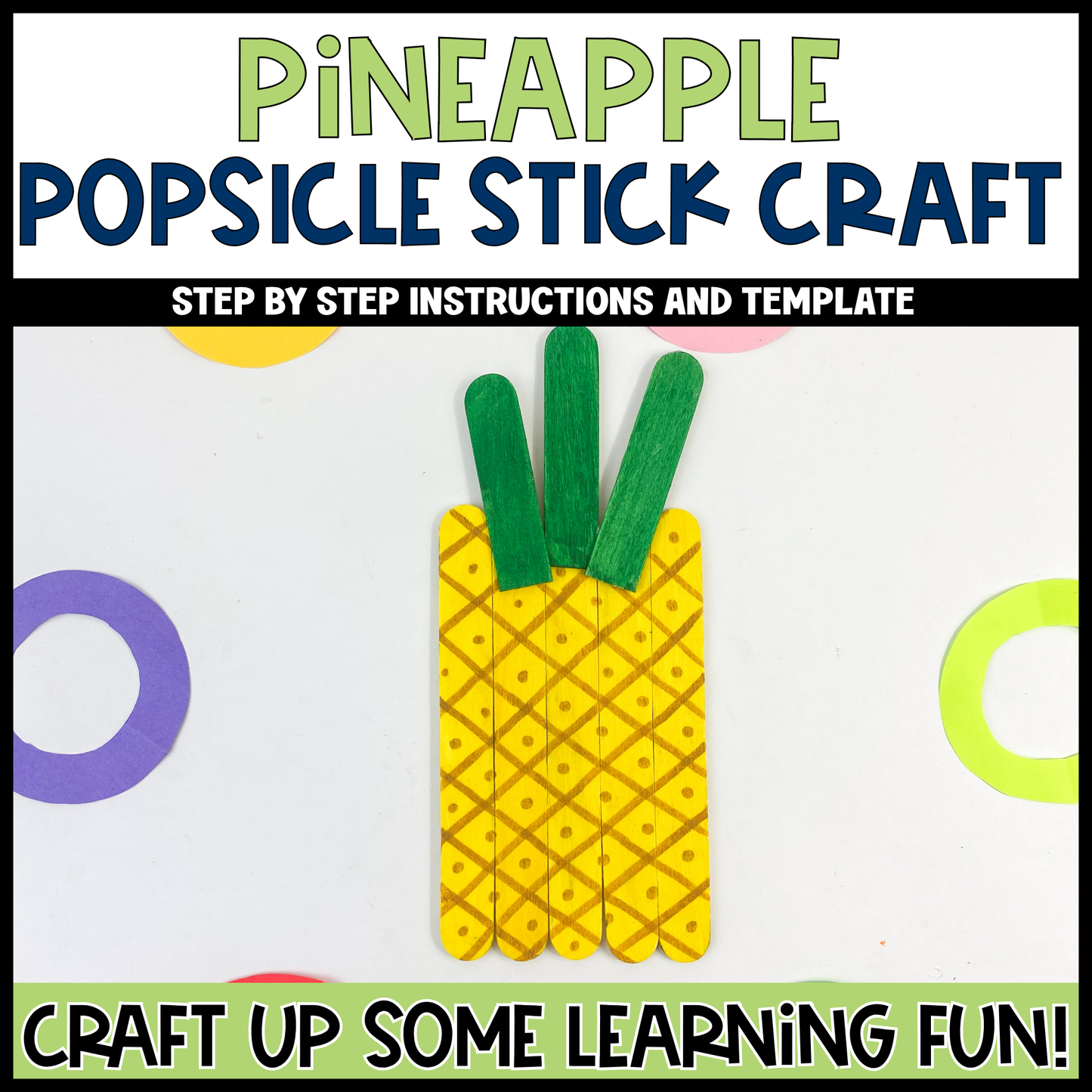 Pineapple Popsicle Stick Craft | Craft Stick Activity | Easy Classroom Craft