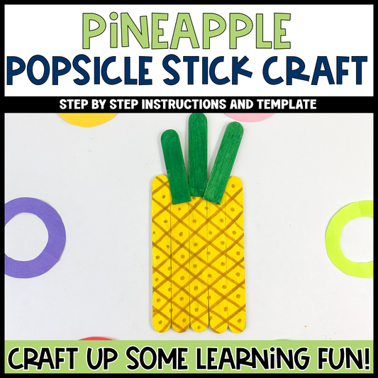 Pineapple Popsicle Stick Craft | Craft Stick Activity | Easy Classroom Craft