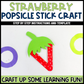 Strawberry Popsicle Stick Craft | Craft Stick Activity | Easy Classroom Craft