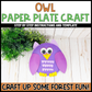 Owl Paper Plate Craft | Woodland Crafts | Fine Motor Activity