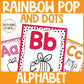 Rainbow Pop and Dot Alphabet Posters Spotted Brights Classroom Decor