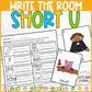 Short U Write the Room for Kindergarten Writing Center with CVC Fluency