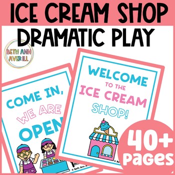 Ice Cream Shop Dramatic Play Printables Summer Dramatic Play Activities