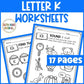 Letter K Worksheets with Letter Tracing Alphabet Letter of the Week Activities
