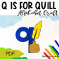 Letter q is for quill craftivity letter of the week Alphabet Craft