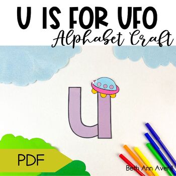 Letter u is for UFO craftivity letter of the week Alphabet Craft