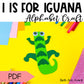 Letter I is for Iguana craftivity letter of the week Alphabet Craft Uppercase