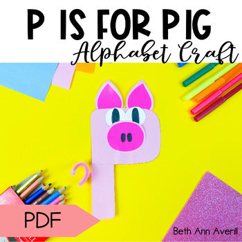 Letter P is for Pig craftivity letter of the week Alphabet Craft Uppercase