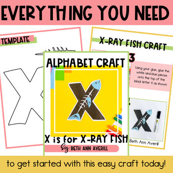 Letter X is for X-ray Fishcraftivity letter of the week Alphabet Craft Uppercase