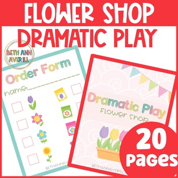 Flower Shop Dramatic Play Printables Summer Dramatic Play Activity end of year