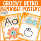 Groovy Alphabet Posters Classroom Decor Retro Groovy Boho Classroom Posters