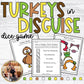 Roll a Turkey Dice Game Disguise a Turkey Craft Activity for Thanksgiving Party
