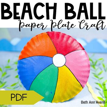 Beach Ball Paper Plate Craft Beach Activities Kindergarten July Bulletin Board