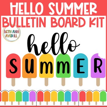 End of Year Bulletin Board Kit Hello Summer Popsicle Bulletin Board Borders